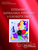 Extremismus, radikalismus, populismus a euroskepticismus
