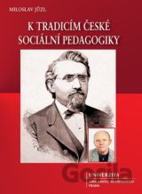 K tradicím české sociální pedagogiky