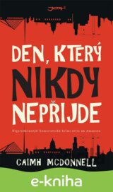 Den, který nikdy nepřijde