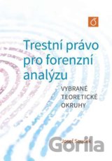 Trestní právo pro forenzní analýzu