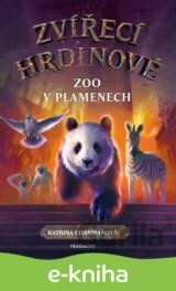 Zvířecí hrdinové: Zoo v plamenech