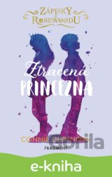 Zápisky z Rosewoodu: Ztracená princezna