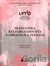 Francúzska kultúrna identita v obrazoch a textoch