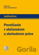 Premlčanie v občianskom a obchodnom práve