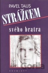 Strážcem svého bratra