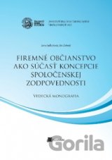 Firemné občianstvo ako súčasť koncepcie spoločenskej zodpovednosti