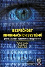 Bezpečnost informačních systémů podle zákona o kybernetické bezpečnosti