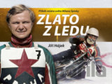 Zlato z ledu - Příběh mistra světa Milana Špinky