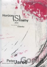 Horúce (S)nehy alias neviditeľná milenka