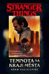 Stranger Things: Temnota na kraji města