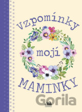 Vzpomínky mojí maminky