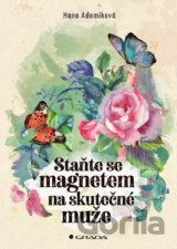 Staňte se magnetem na skutečné muže