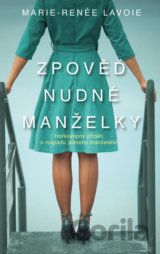 Zpověď nudné manželky