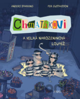 Chmatákovi 1: Chmatákovi a velká narozeninová loupež