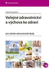 Veřejné zdravotnictví a výchova ke zdraví