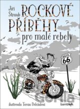 Rockové příběhy pro malé rebely