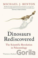 The Dinosaurs Rediscovered