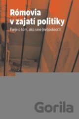 Rómovia v zajatí politiky