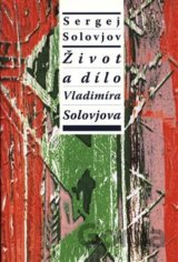 Život a dílo Vladimíra Solovjova