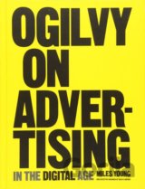 Ogilvy on Advertising in the Digital Age