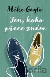 Ten, koho přece znám