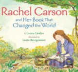 Rachel Carson and Her Book That Changed the World