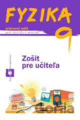 Fyzika 9 - zošit pre učiteľa
