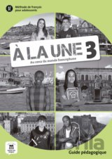 Á la une 3 – Guide pédagogique