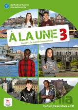 Á la une 3: Cahier d'exercices