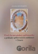 Úvod do novodobej emblematiky a príklady aplikovaných emblémov v Trnave
