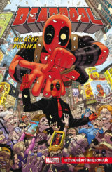Deadpool, miláček publika 1 - Užvaněný milionář