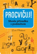 Procvičuj: Shoda přísudku s podmětem