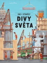 Jak se stavěly divy světa