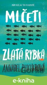 Mlčeti zlatá rybka
