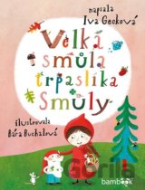 Velká smůla trpaslíka Smůly