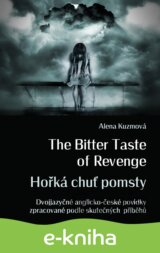 The Bitter Taste of Revenge / Hořká chuť pomsty