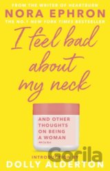 I Feel Bad About My Neck