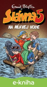 Slávna päťka na Mĺkvej vode