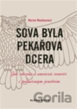 Sova byla pekařova dcera