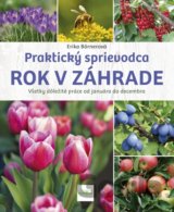 Rok v záhrade - Praktický sprievodca