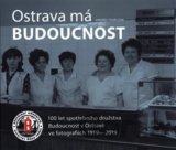 Ostrava má Budoucnost