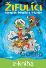 Žifulíci - Neposední trpaslíci z Hrádečku