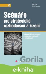 Scénáře pro strategické rozhodování a řízení