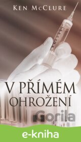 V přímém ohrožení