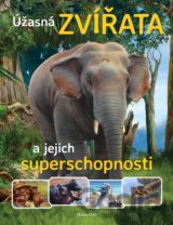 Úžasná zvířata a jejich superschopnosti