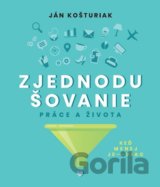 Zjednodušovanie práce a života