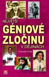 Největší géniové zločinu v dějinách