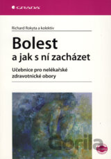 Bolest a jak s ní zacházet
