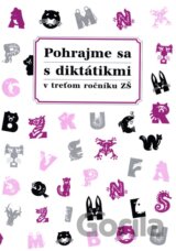 Pohrajme sa s diktátikmi v treťom ročníku ZŠ