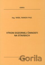 Výkon dozornej činnosti na stavbách